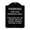 Signmission Parking for Our Patients Only Violators Will Be Towed Away at Vehicle Owners Expense, BS-1824-23442 A-DES-BS-1824-23442 - alternate 1